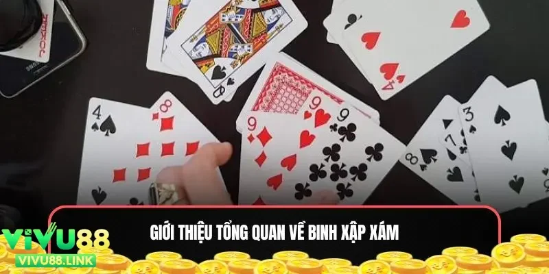 Game bài binh xập xám là gì?