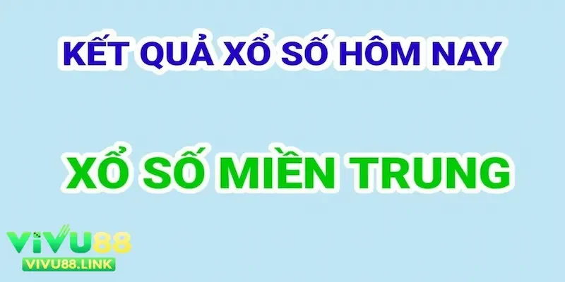 Một số lưu ý khi chơi xổ số miền Trung mà newbie cần nắm